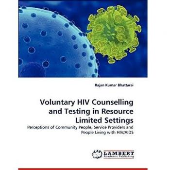 Voluntary HIV Counselling and Testing in Resource Limited Settings: Perceptions of Community People, Service Providers and People Living with HIV/AIDS