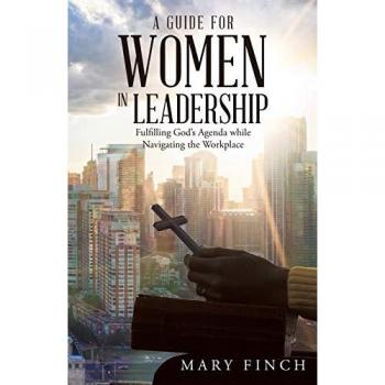 Fulfilling God's Agenda: A Leadership Guide for Women in the Workplace