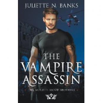 The Vampire Assassin, by Juliette N. Banks