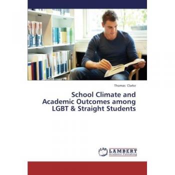 School Climate and Academic Outcomes among LGBT & Straight Students