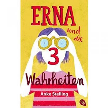 Anke Stelling Erna Und Die Drei Wahrheiten