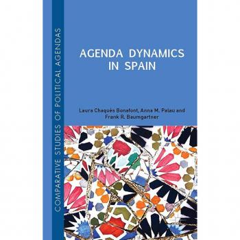 Agenda Dynamics In Spain (Comparative Studies Of Political Agendas) (Hardcover)