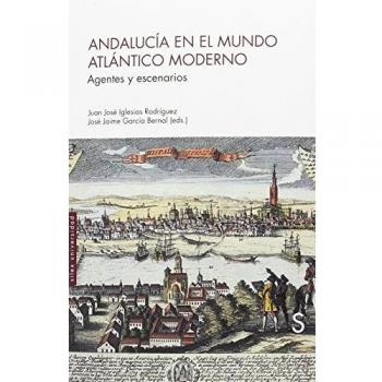 ANDALUCÍA EN EL MUNDO ATLÁNTICO MODERNO