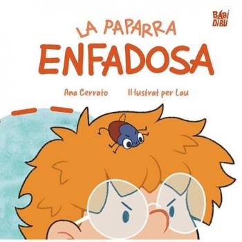 La paparra enfadosa (Tapa dura).