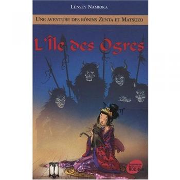 Une aventure des Rônins Zenta et Matsuzo, Tome 5 : L'Ile des Ogres