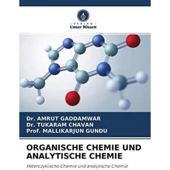 Gaddamwar, Amrut: ORGANISCHE CHEMIE UND ANALYTISCHE CHEMIE