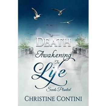 Death: Awakening to Life: Seeds Planted