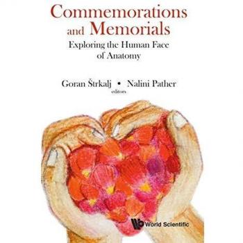 Commemorations And Memorials: Exploring The Human Face Of Anatomy