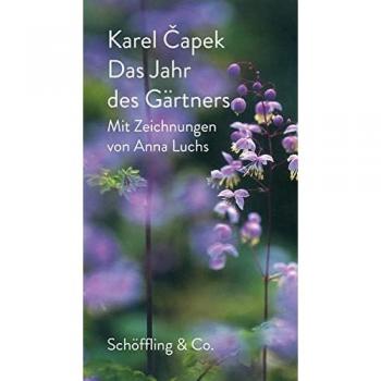 Karel Capek Das Jahr Des Gärtners
