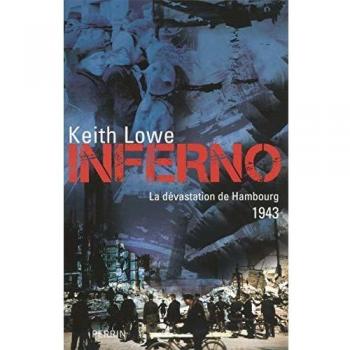 Inferno, La Dévastation De Hambourg, 1943