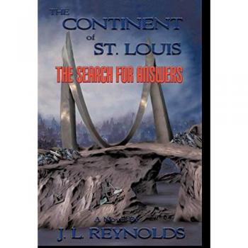 The Continent of St. Louis: The Search for Answers