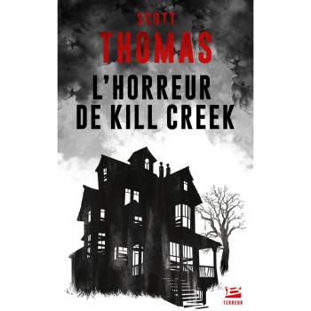Thomas Scott L'Horreur De Kill Creek