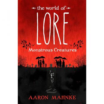 The World of Lore, Volume 1: Monstrous Creatures
