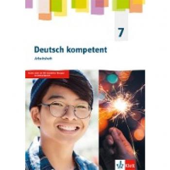 Deutsch kompetent 7. Arbeitsheft Klasse 7. Allgemeine Ausgabe Gymnasium