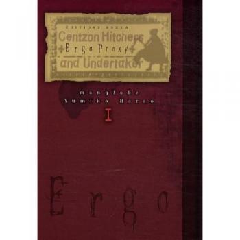 Ergo Proxy, Tome 1 :