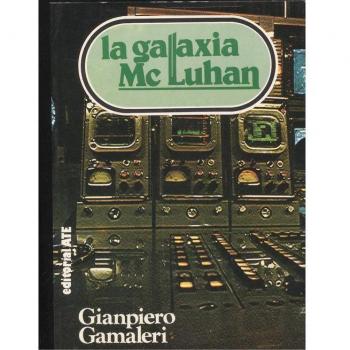 GALAXIA MC LUHAN, LA