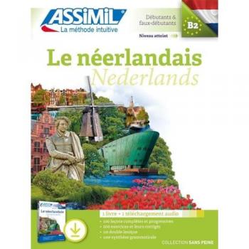 Assimil Néerlandais Débutants & Faux-Débutants B2 : Livre + Téléchargement Audio