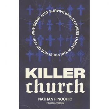 Killer Church: Why Some Just Survive and Others Thrive in the Presence of God (Paperback)