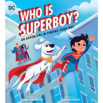 Who Is Superboy? : An Adventure In Finding Your Way