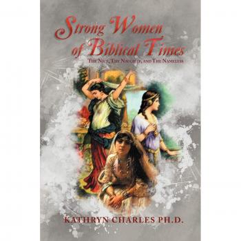 Strong Women of Biblical Times