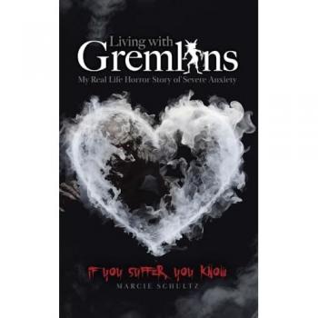 Living with Gremlins: My Real Life Horror Story of Severe Anxiety