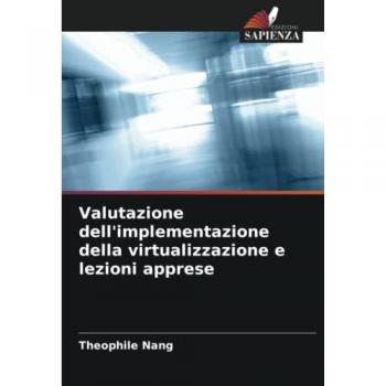Valutazione dell'implementazione della virtualizzazione e lezioni apprese