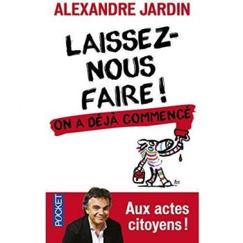 Laissez-nous faire ! On a déjà commencé : Manifeste pour les Faizeux