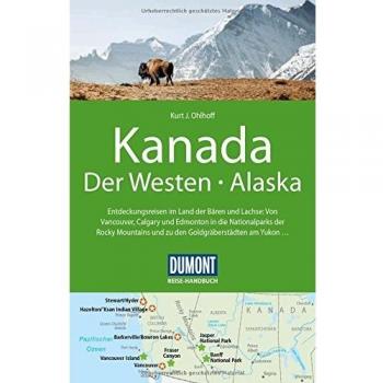 DuMont Reise-Handbuch Reiseführer Kanada, Der Westen, Alaska: mit Extra-Reisekarte