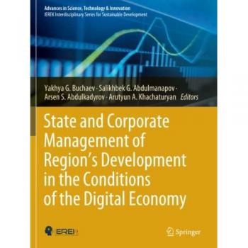 State and Corporate Management of Region’s Development in the Conditions of the Digital Economy (Advances in Science, Technology & Innovation)