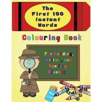 The First 100 Instant Words Colouring Book
