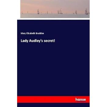 Lady Audley's secret!