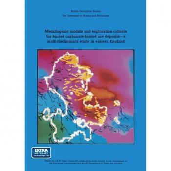 Metallogenic models and exploration criteria for buried carbonate-hosted ore deposits-a multidisciplinary study in eastern England