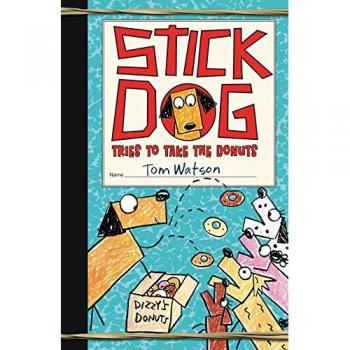 Stick Dog Tries to Take the Donuts: 5