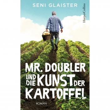 Mr. Doubler und die Kunst der Kartoffel