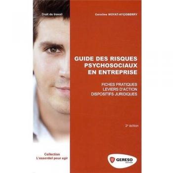 Guides des risques psychosociaux en entreprise