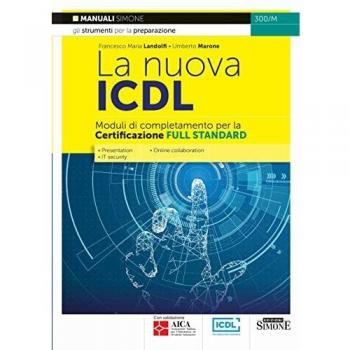 La nuova ICDL. Moduli di completamento perla certificazione Full Standard. Presentation. IT security. Online collaboration