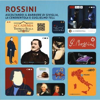 Rossini. Ascoltando «Il barbiere di Siviglia», «La Cenerentola» e «Gugliemo Tell»