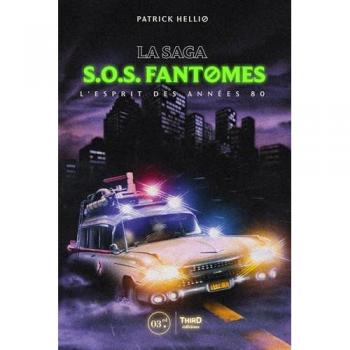 La saga SOS Fantômes