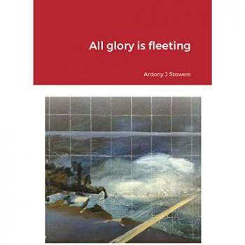 All glory is fleeting