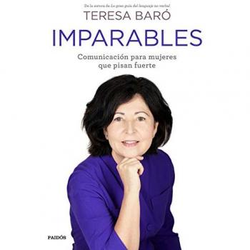 Imparables: Comunicación para mujeres que pisan fuerte (Divulgación)