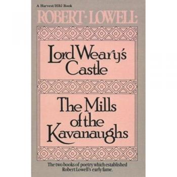 Lord Weary's Castle and the Mills of the Kavanaughs, A   Harvest/Hbj Book
