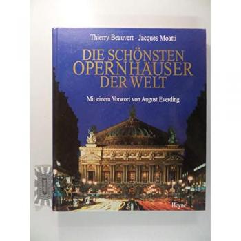 Thierry BEAUVERT Die Schönsten Opernhäuser Der Welt