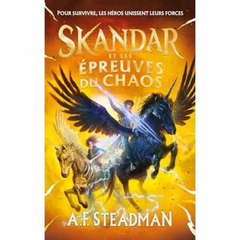 Skandar. Vol. 3. Skandar et les épreuves du chaos