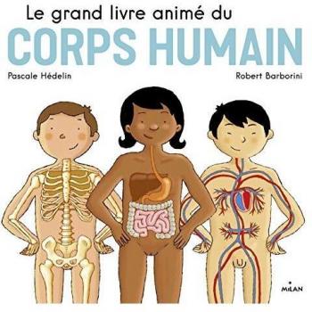 Le grand livre animé du corps humain