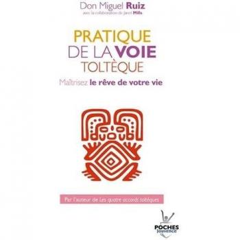 Pratique de la voie Tolteque