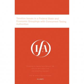 IFA: Taxation Issues in a Federal State and Economic Groupings