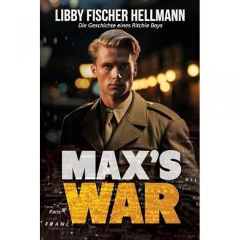 Max's War: Die Geschichte Eines Ritchie Boys
