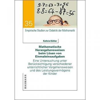 Mathematische Herangehensweisen beim Lösen von Einmaleinsaufgaben