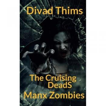 Manx Zombies (The Cruising DeadS, Band 1)