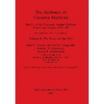 Oleson, John P.: The Harbours of Caesarea Maritima